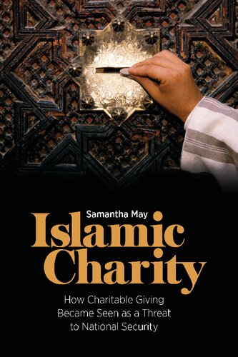 Islamic Charity How Charitable Giving Became Seen As A Threat To National Security Samantha May