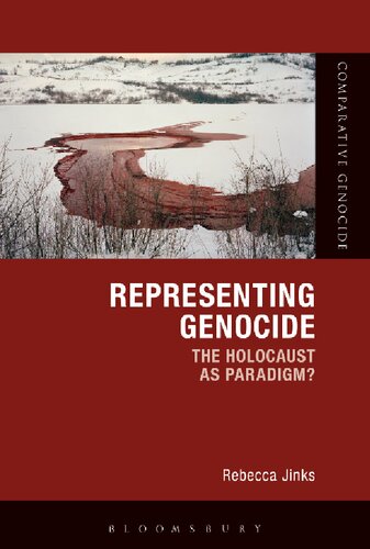 Representing Genocide The Holocaust As Paradigm Rebecca Jinks