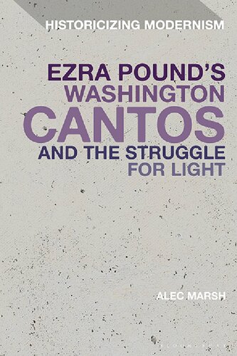 Ezra Pounds Washington Cantos And The Struggle For Light Alec Marsh