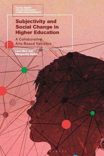 Subjectivity And Social Change In Higher Education Liezl Dick