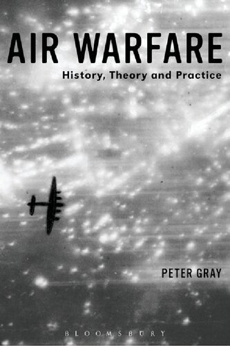 Air Warfare History Theory And Practice Peter Gray