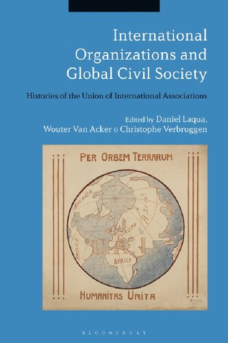 International Organizations And Global Civil Society Daniel Laqua