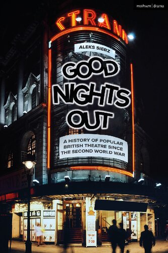 Good Nights Out A History Of Popular British Theatre 19402015 Aleks Sierz