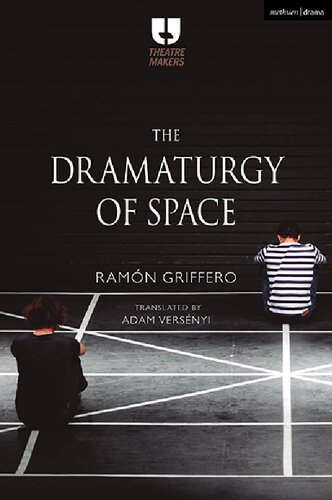 The Dramaturgy Of Space Ramn Griffero