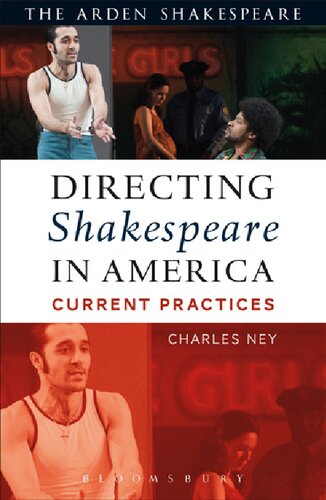 Directing Shakespeare In America Current Practices Charles Ney