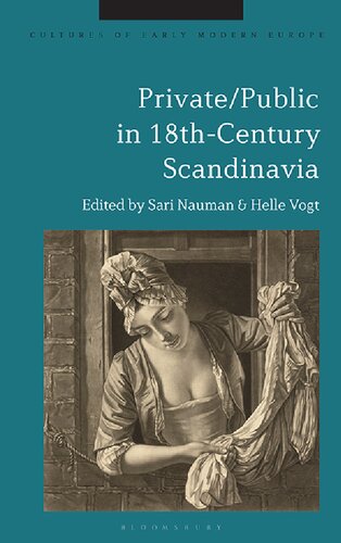 Privatepublic In 18thcentury Scandinavia Sari Nauman Helle Vogt Editor