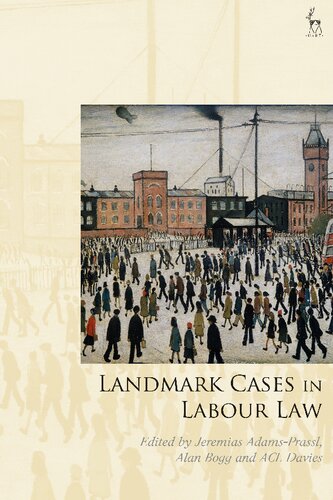 Landmark Cases In Labour Law Acl Davies Jeremias Adamsprassl Alan Bogg Editors