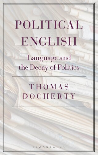 Political English Language And The Decay Of Politics Thomas Docherty