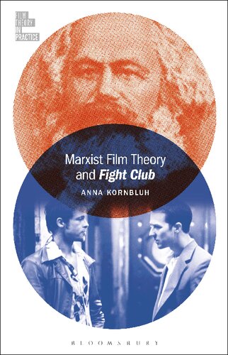 Marxist Film Theory And Fight Club Anna Kornbluh