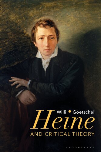 Heine And Critical Theory Willi Goetschel