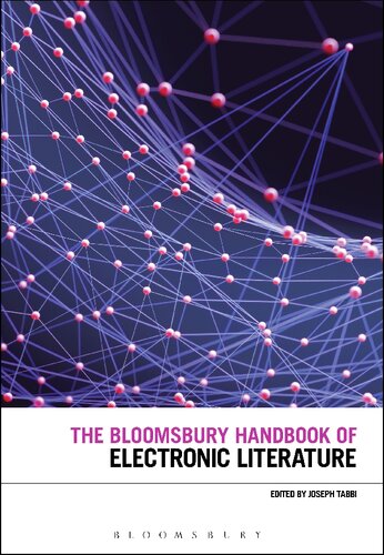 The Bloomsbury Handbook Of Electronic Literature Joseph Tabbi