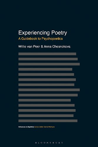 Experiencing Poetry A Guidebook To Psychopoetics Willie Van Peer Anna Chesnokova
