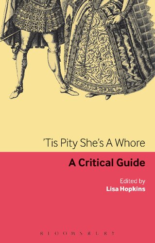 Tis Pity Shes A Whore A Critical Guide Lisa Hopkins Editor