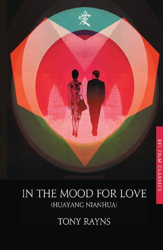 In The Mood For Love Huayang Nianhua Tony Rayns
