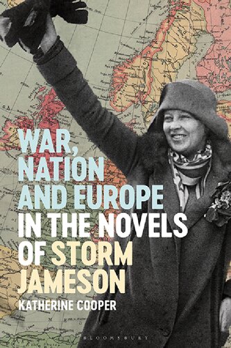 War Nation And Europe In The Novels Of Storm Jameson Katherine Cooper