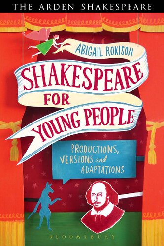 Shakespeare For Young People Productions Versions And Adaptations Abigail Rokison
