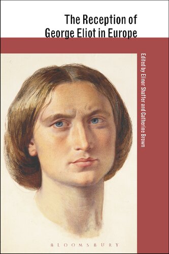 The Reception Of George Eliot In Europe Elinor Shaffer Catherine Brown Editors