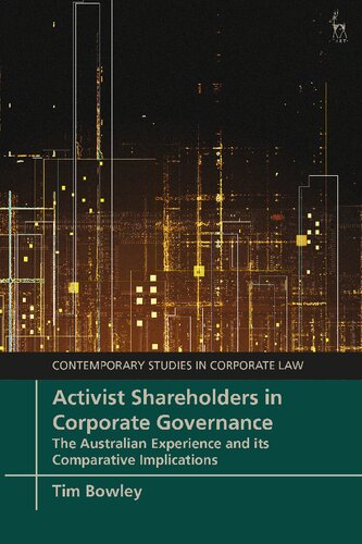 Activist Shareholders In Corporate Governance The Australian Experience And Its Comparative Implications Tim Bowley