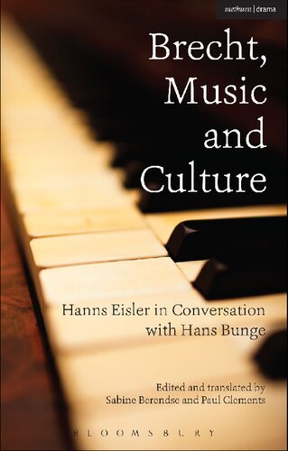 Brecht Music And Culture Hanns Eisler In Conversation With Hans Bunge Sabine Berendse Paul Clements