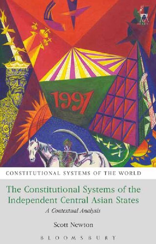 The Constitutional Systems Of The Independent Central Asian States Scott Newton