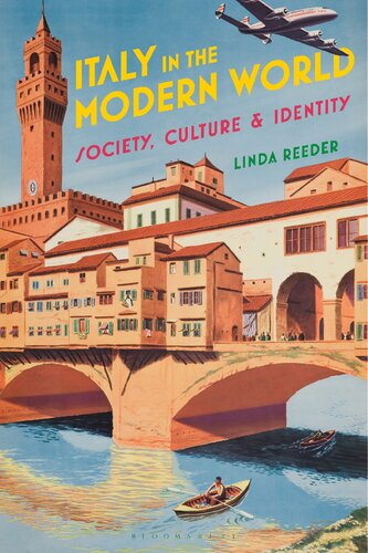 Italy In The Modern World Society Culture And Identity Linda Reeder