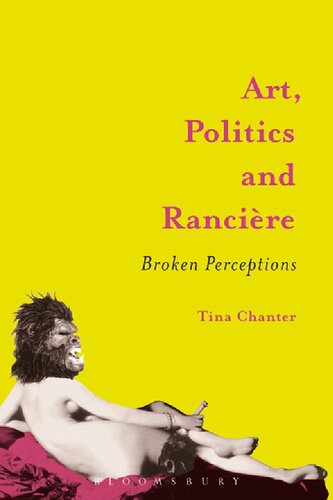 Art Politics And Rancire Broken Perceptions Tina Chanter