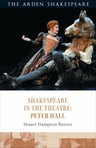 Shakespeare In The Theatre Peter Hall Stuart Hamptonreeves
