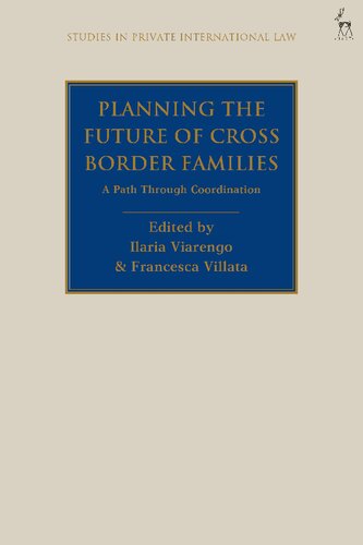 Planning The Future Of Cross Border Families A Path Through Coordination Ilaria Viarengo Francesca C Villata Editors