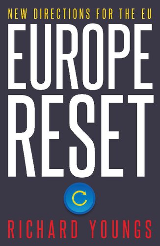 Europe Reset New Directions For The Eu Richard Youngs