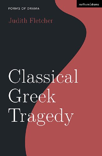 Classical Greek Tragedy Judith Fletcher
