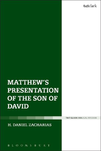 Matthews Presentation Of The Son Of David Davidic Tradition And Typology In The Gospel Of Matthew H Daniel Zacharias