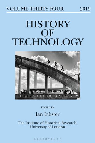 History Of Technology Volume Volume 34 2019 Special Issue History Of Technology In Latin America Ian Inkster David Pretel Helge Wendt Editors