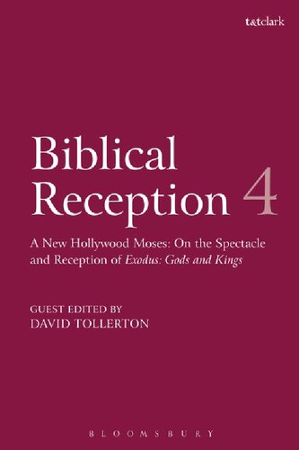 A New Hollywood Moses On The Spectacle And Reception Of Exodus Gods And Kings David Tollerton Editor