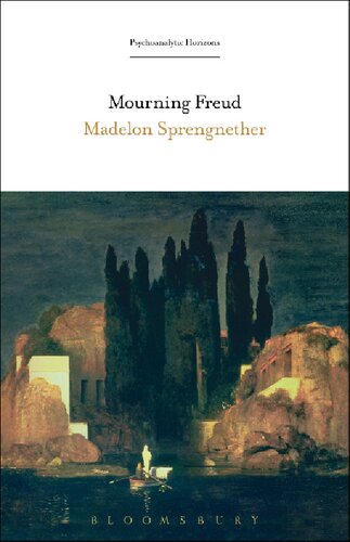 Mourning Freud Madelon Sprengnether