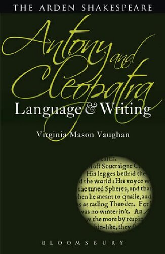 Antony And Cleopatra Language And Writing Virginia Mason Vaughan
