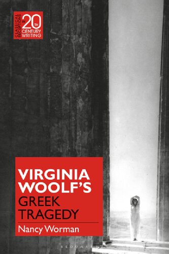 Virginia Woolfs Greek Tragedy Nancy Worman