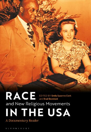 Race And New Religious Movements In The Usa A Documentary Reader Emily Suzanne Clark Brad Stoddard Editors