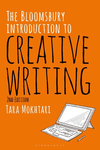 The Bloomsbury Introduction To Creative Writing Second Edition Tara Mokhtari