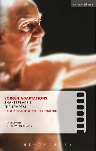 Screen Adaptations Shakespeares The Tempest The Relationship Between Text And Film Lisa Hopkins