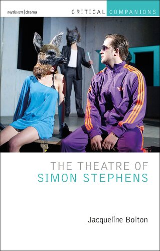 The Theatre Of Simon Stephens Jacqueline Bolton
