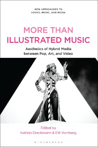 More Than Illustrated Music Aesthetics Of Hybrid Media Between Pop Art And Video Kathrin Dreckmann Elfi Vomberg