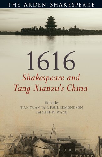 1616 Shakespeare And Tang Xianzus China Tian Yuan Tan Paul Edmondson Shihpe Wang Editors