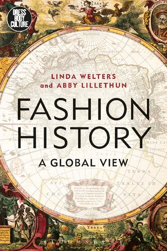 Fashion History A Global View Linda Welters Abby Lillethun