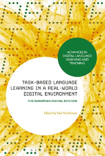 Taskbased Language Learning In A Realworld Digital Environment Paul Seedhouse