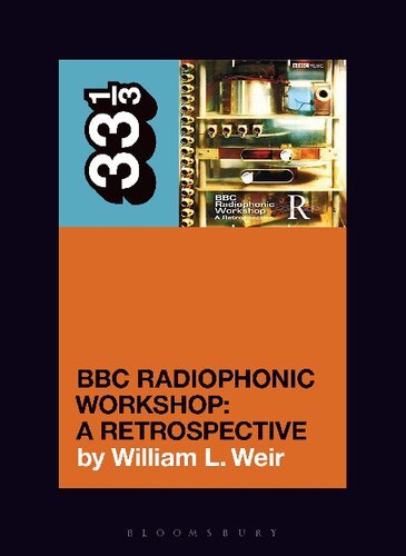 Bbc Radiophonic Workshops Bbc Radiophonic Workshop A Retrospective 33 13 Series William L Weir
