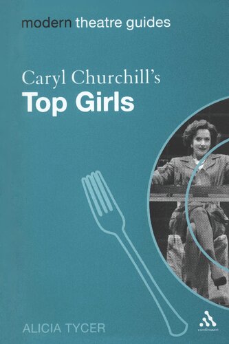 Caryl Churchills Top Girls Alicia Tycer