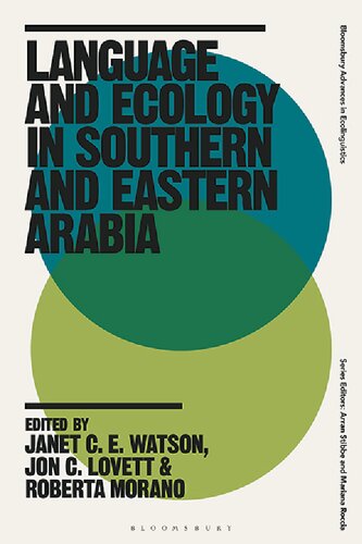 Language And Ecology In Southern And Eastern Arabia Janet Ce Watson Jon C Lovett Roberta Morano Editors
