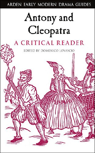 Antony And Cleopatra A Critical Reader Demenico Lovascio Editor