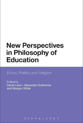 New Perspectives In Philosophy Of Education David Lewin Alexandre Guilherme