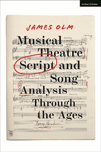 Musical Theatre Script And Song Analysis Through The Ages James Olm